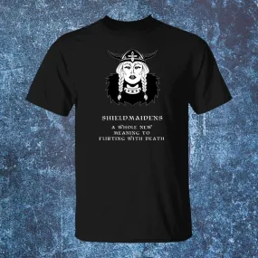 Shieldmaidens Flirting T-Shirt