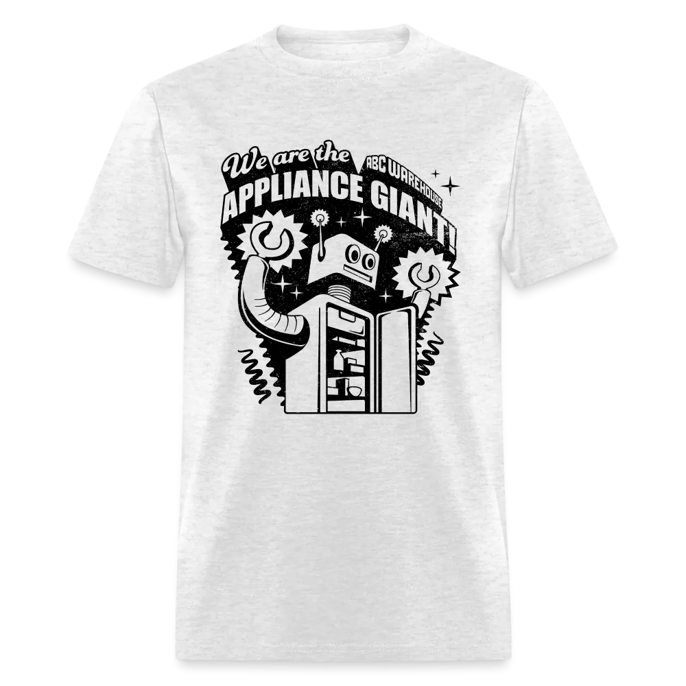 We Are The Appliance Giant Unisex Robot T-Shirt